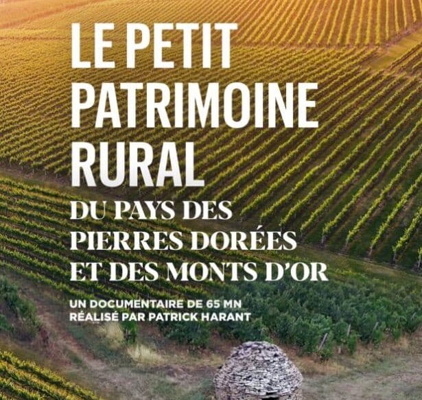 Diffusion du film “Le petit patrimoine rural des Pierres Dorées et des Monts d’Or”